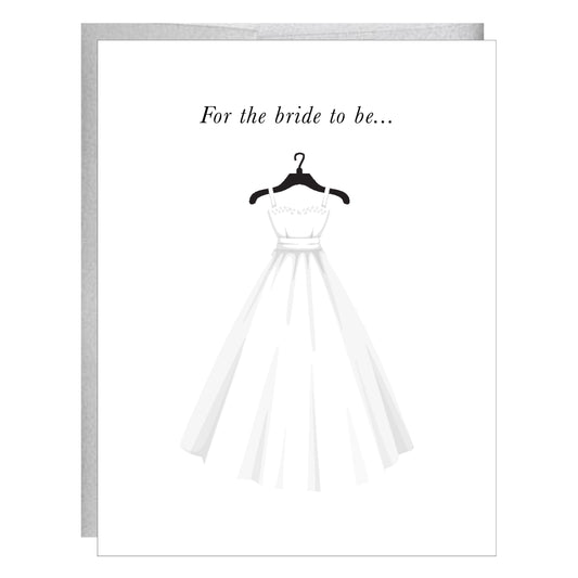 For the Bride to Be Wedding Dress Greeting Card
