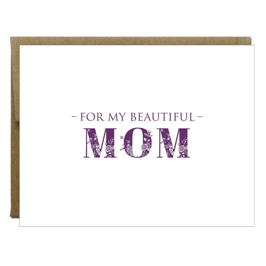 For my Beautiful Mom Flowering Greeting Card