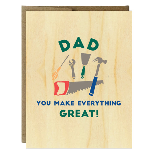 Dad You Make Everything Great Greeting Card - Idea Chíc