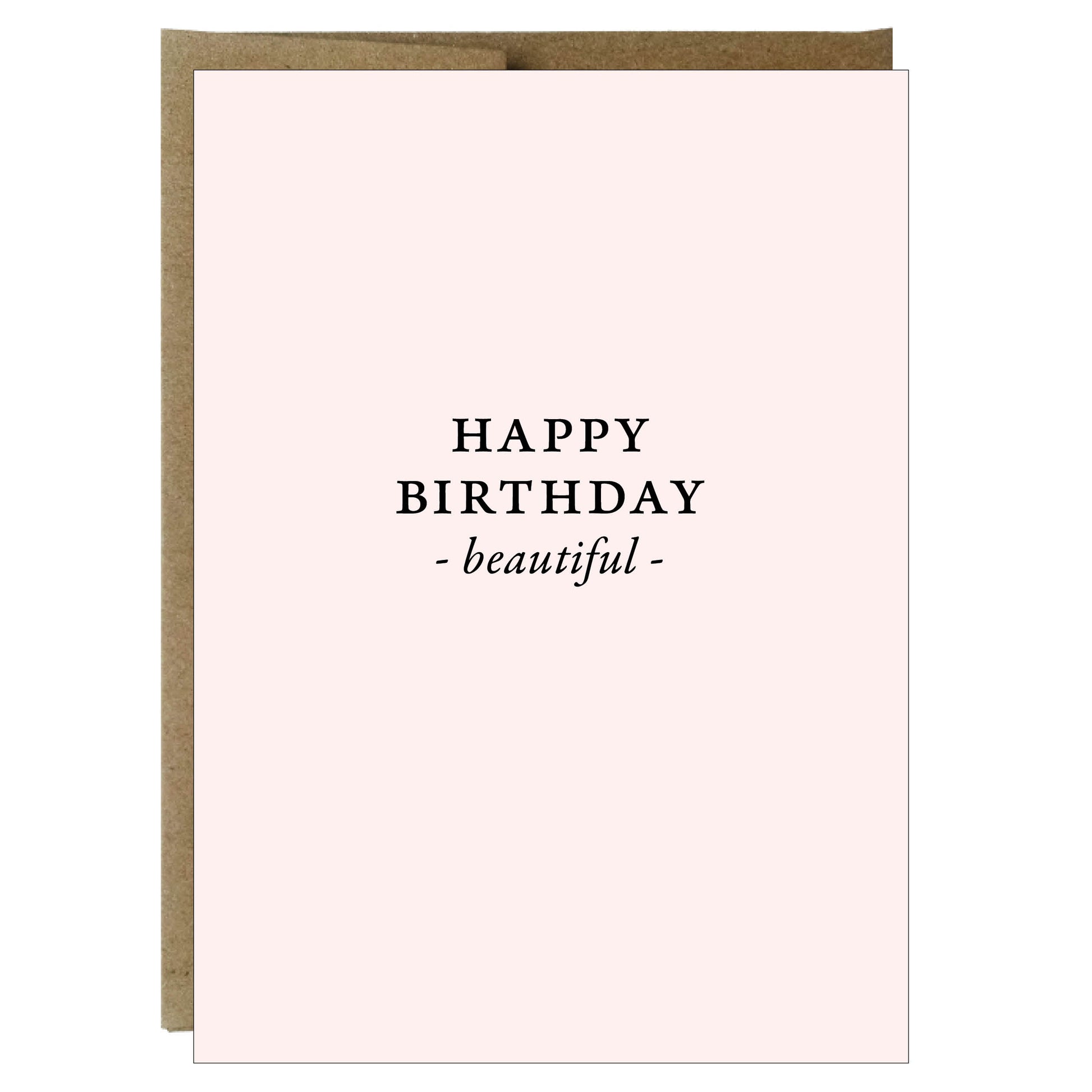 Happy Birthday Beautiful Greeting Card | black print on blush pink paper - Idea Chíc