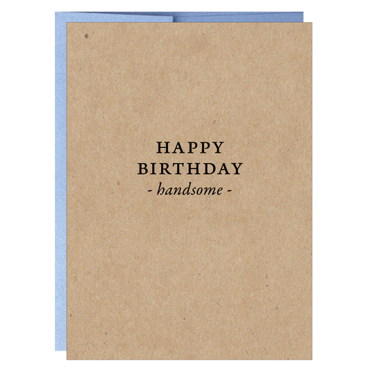 Happy Birthday Handsome Greeting Card | black print on kraft paper - Idea Chíc